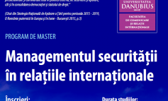 LA UNIVERSITATEA DANUBIUS PROGRAM DE MASTER UNIC ÎN ROMÂNIA - Managementul Securității în Relațiile Internaționale