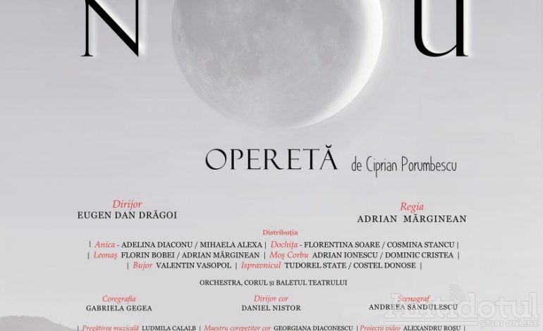 Opereta cultă Crai Nou în premieră la Teatrul Național de Operă și Operetă